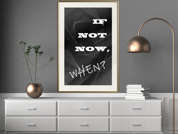 Poster 'If Not Now, When?'