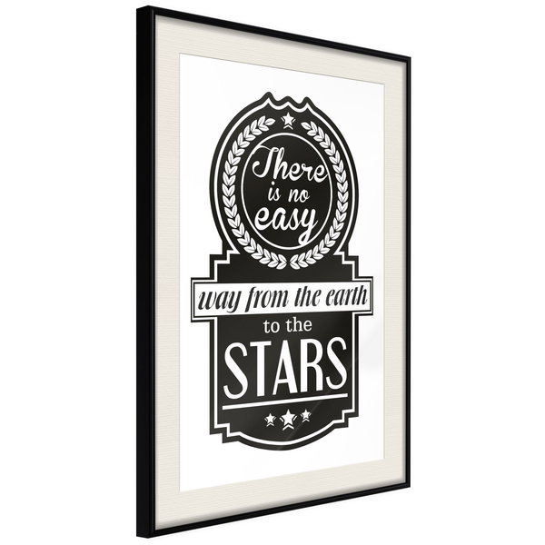 Poster 'There Is No Easy Way From The Earth To The Stars'
