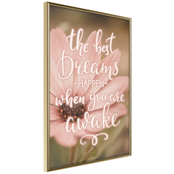 Poster 'The Best Dreams Happen When You Are Awake'