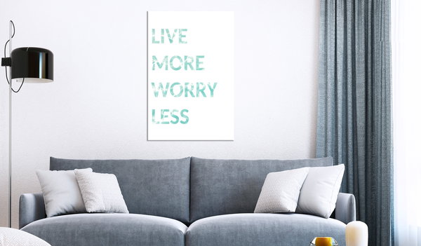 Kunstdruck auf Leinwand 'Live More Worry Less Vertical'